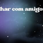 Sonhar com amigos