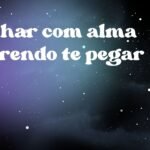 Sonhar com alma querendo te pegar