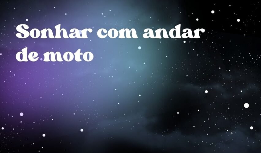 Sonhar com andar de moto
