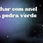 Sonhar com anel com pedra verde