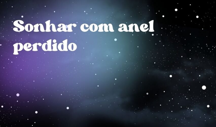 Sonhar com anel perdido