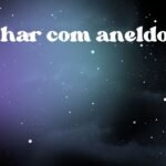 Sonhar com aneldo