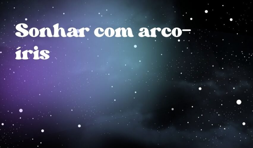 Sonhar com arco-íris