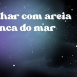Sonhar com areia branca do mar