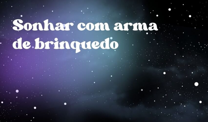 Sonhar com arma de brinquedo