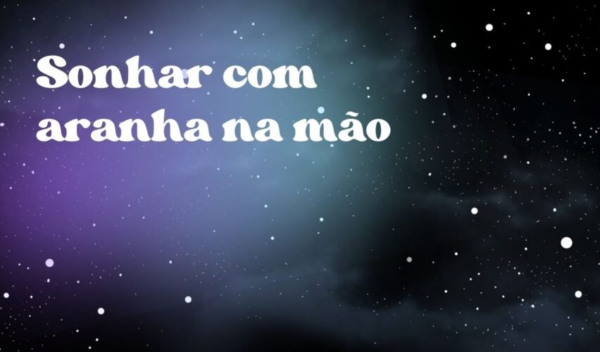 Sonhar com aranha na mão