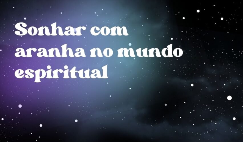 Sonhar com aranha no mundo espiritual