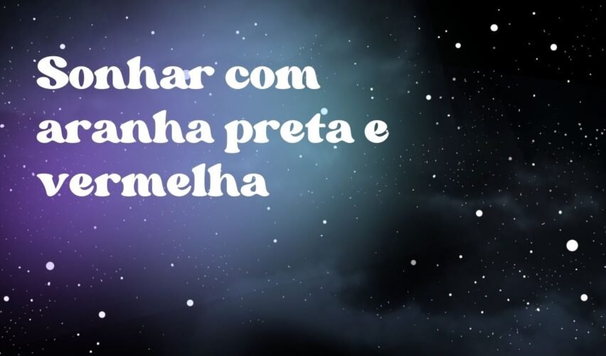Sonhar com aranha preta e vermelha