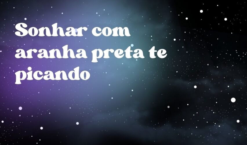 Sonhar com aranha preta te picando
