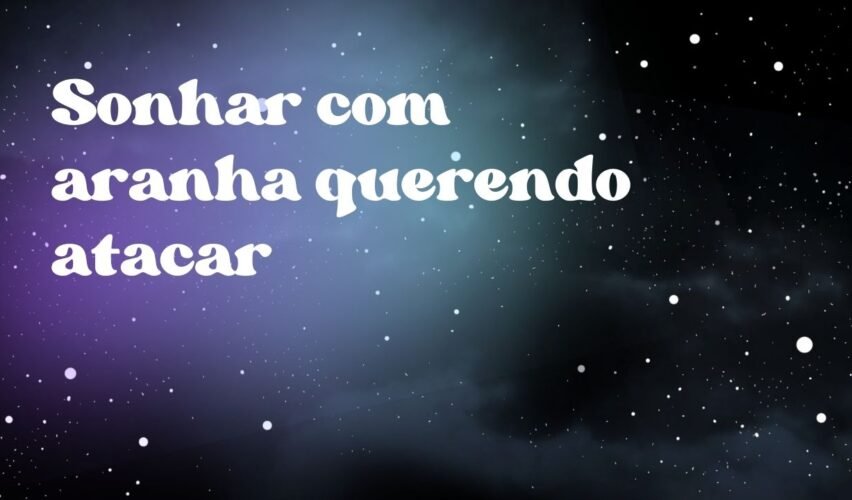 Sonhar com aranha querendo atacar