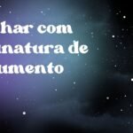 Sonhar com assinatura de documento