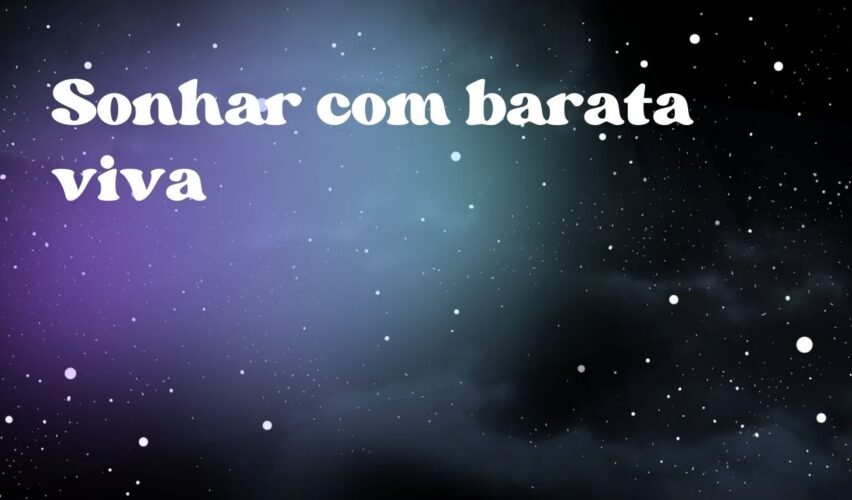 Sonhar com barata viva