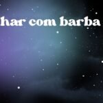 Sonhar com barba