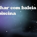 Sonhar com baleia na piscina
