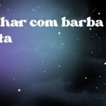 Sonhar com barba preta