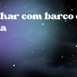 Sonhar com barco e água
