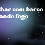 Sonhar com barco pegando fogo