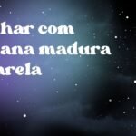 Sonhar com banana madura amarela