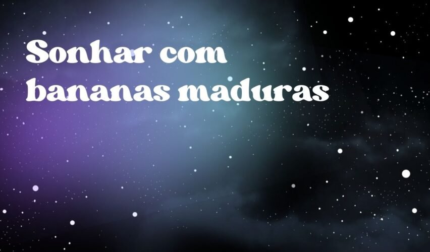 Sonhar com bananas maduras