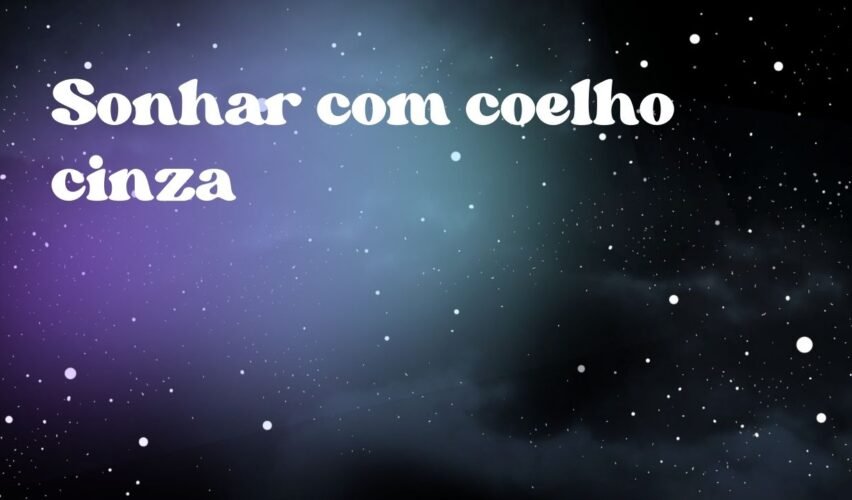 Sonhar com coelho cinza