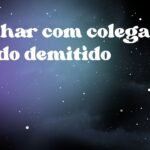 Sonhar com colega sendo demitido