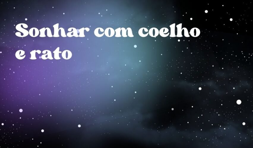 Sonhar com coelho e rato