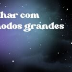 Sonhar com cômodos grandes