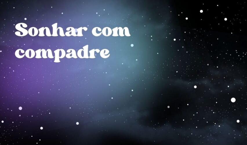 Sonhar com compadre