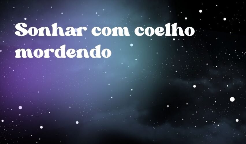 Sonhar com coelho mordendo