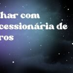 Sonhar com concessionária de carros