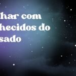 Sonhar com conhecidos do passado