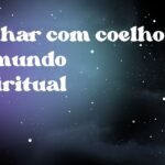 Sonhar com coelho no mundo espiritual