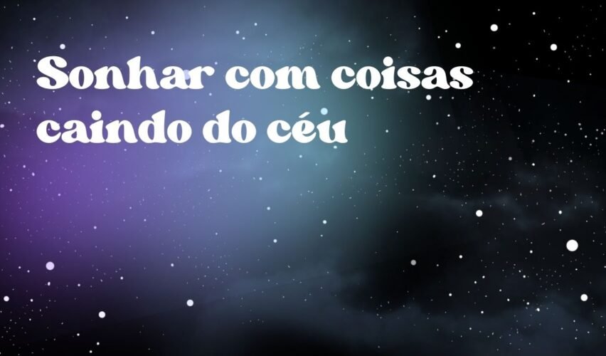Sonhar com coisas caindo do céu