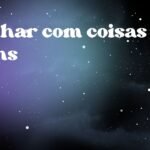 Sonhar com coisas ruins