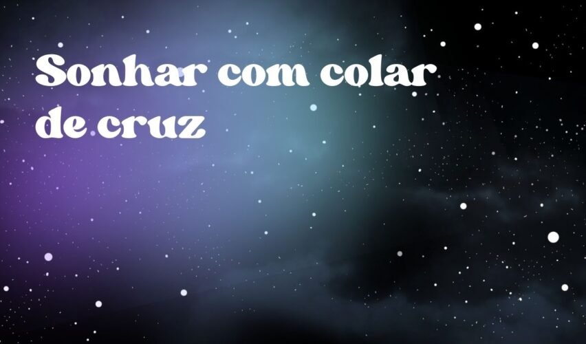Sonhar com colar de cruz