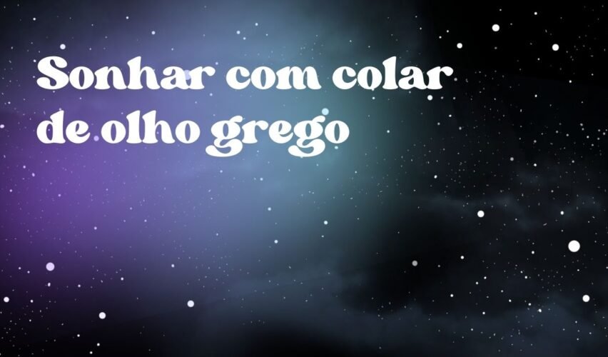 Sonhar com colar de olho grego