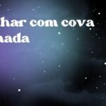 Sonhar com cova fechada