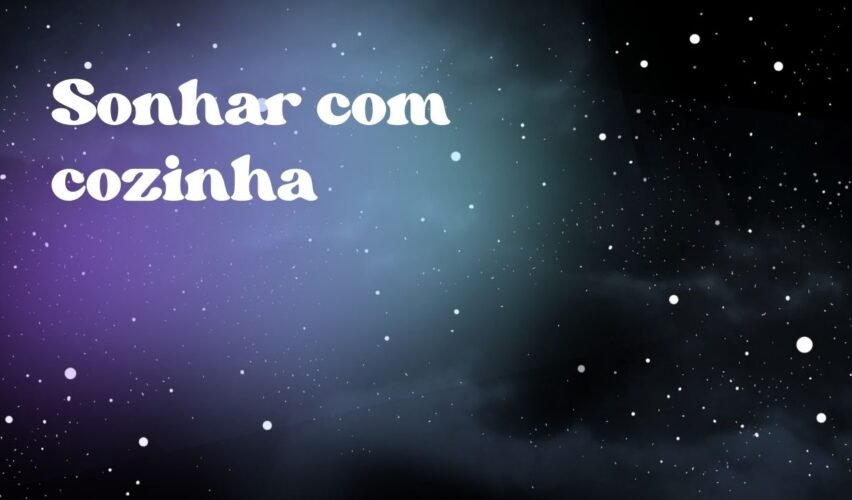 Sonhar com cozinha