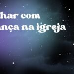 Sonhar com criança na igreja