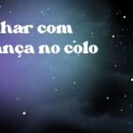 Sonhar com criança no colo