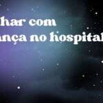 Sonhar com criança no hospital