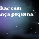 Sonhar com criança pequena