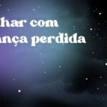 Sonhar com criança perdida