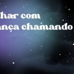 Sonhar com criança chamando