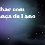 Sonhar com criança de 1 ano