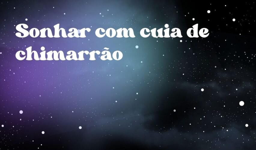Sonhar com cuia de chimarrão
