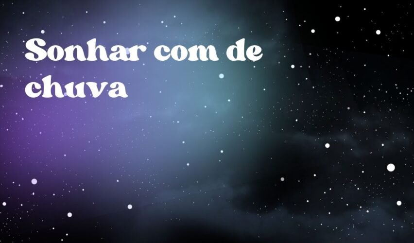 Sonhar com de chuva