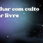 Sonhar com culto ao ar livre