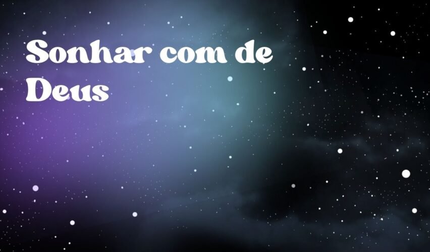 Sonhar com de Deus