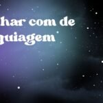 Sonhar com de maquiagem